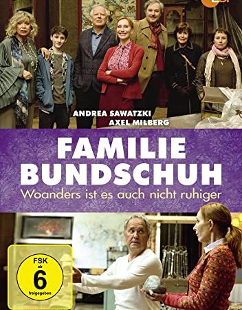 Familie Bundschuh - Woanders ist es auch nicht ruhiger
