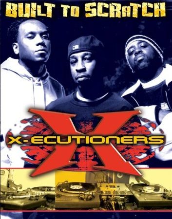 X-Ecutioners - Built to Scratch [UK Import]