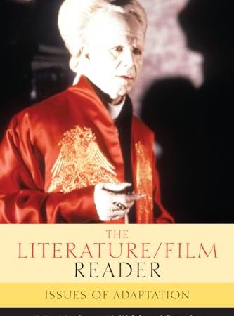 The Literature/Film Reader: Issues of Adaptation