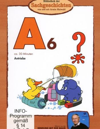 A6 - Antriebe (Bibliothek der Sachgeschichten)