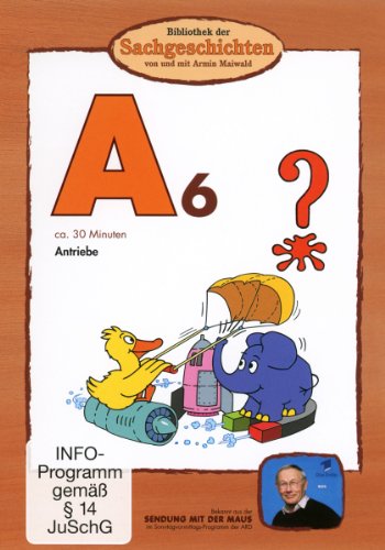 A6 - Antriebe (Bibliothek der Sachgeschichten)